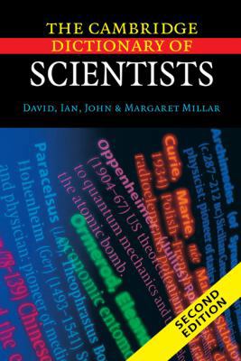 The Cambridge Dictionary of Scientists 052180602X Book Cover