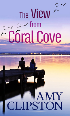 The View from Coral Cove [Large Print] 1432898752 Book Cover