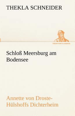 Schloss Meersburg Am Bodensee [German] 3842493274 Book Cover