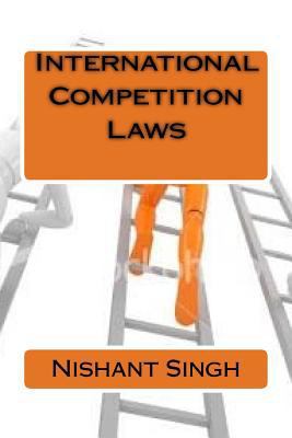 International Competition Laws 1542723361 Book Cover