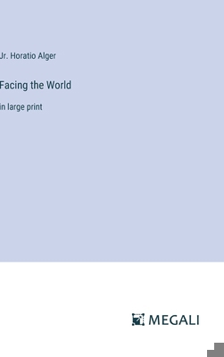 Facing the World: in large print 3387051794 Book Cover