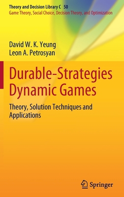 Durable-Strategies Dynamic Games: Theory, Solut... 3030927415 Book Cover