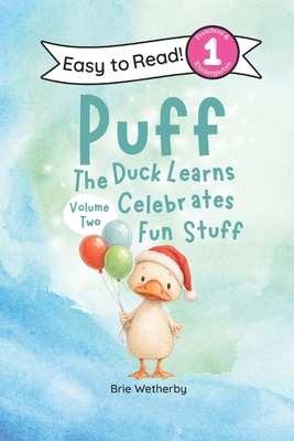 Puff the Duck Celebrates Fun Stuff: Preschool a... B0GWDWVJQJ Book Cover