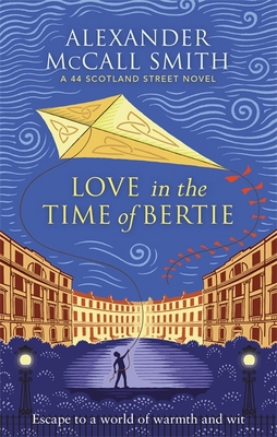 Love in the Time of Bertie (44 Scotland Street) 0349145172 Book Cover