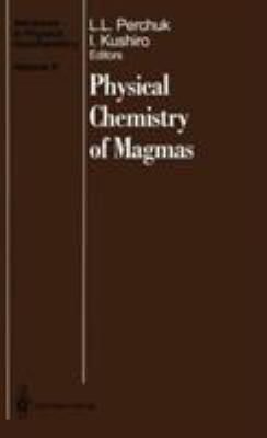 Physical Chemistry of Magmas 0387975004 Book Cover