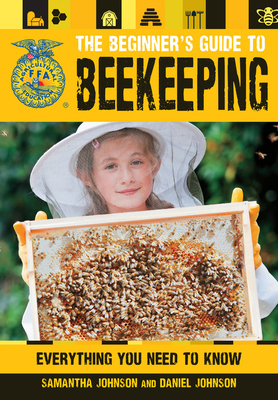 The Beginner's Guide to Beekeeping 0760344477 Book Cover