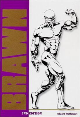 Brawn: Bodybuilding for the Drug-Free and Genet... 9963616089 Book Cover