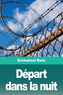 Départ dans la nuit [French] 3967873382 Book Cover