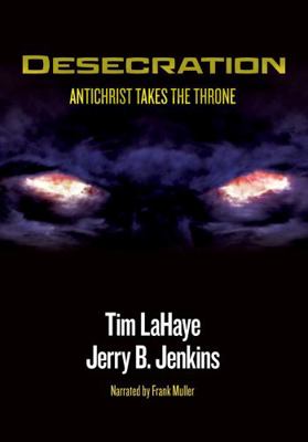 Desecration Antichrist Takes the Throne #9 in t... 1402504780 Book Cover