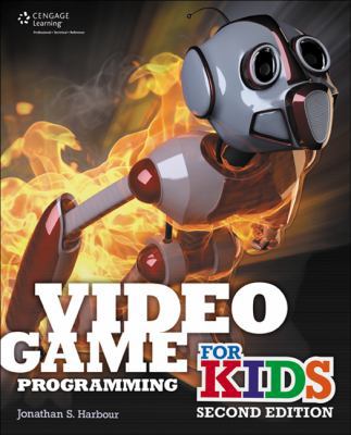 Video Game Programming for Kids 1305501829 Book Cover