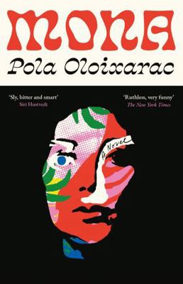 Mona: Pola Oloixarac 1788169883 Book Cover
