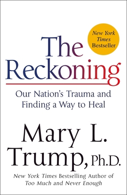 The Reckoning: Our Nation's Trauma and Finding ... 1250864631 Book Cover