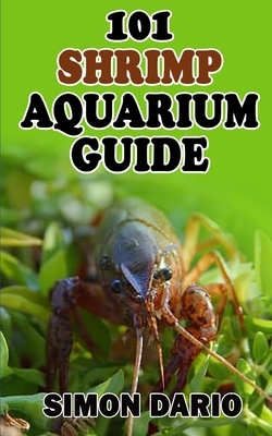 Paperback 101 SHRIMP AQUARIUM GUIDE Book