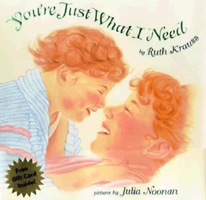 You're Just What I Need 0060275146 Book Cover