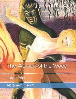 The Women of the Wood: Large Print B0851MHKH3 Book Cover