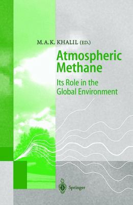 Atmospheric Methane: Its Role in the Global Env... B017Y07ZKG Book Cover