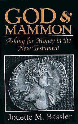 God & Mammon: Asking for Money in the New Testa... 0687149622 Book Cover