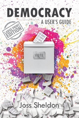 Democracy: A User's Guide [Large Print] 1716792045 Book Cover