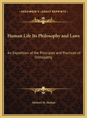 Human Life Its Philosophy and Laws: An Expositi... 1169808468 Book Cover
