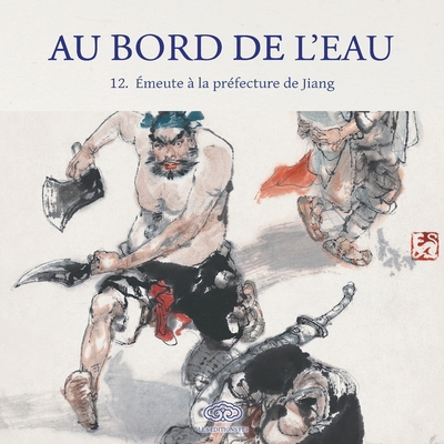 Au Bord de l'Eau Émeute à la préfecture de Jian... [French] 2359663437 Book Cover