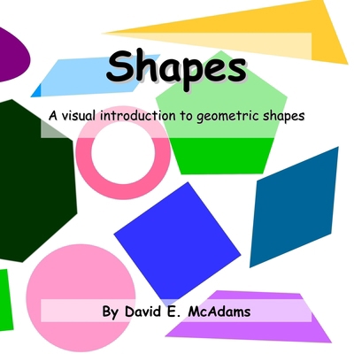 Shapes: A visual introduction to geometric shapes 1632703777 Book Cover
