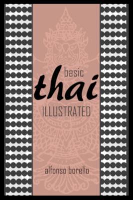 Basic Thai Illustrated 1095426494 Book Cover