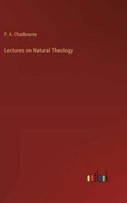 Lectures on Natural Theology 3385236096 Book Cover