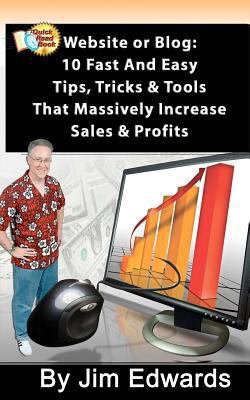 Website or Blog: 10 Fast and Easy Tips, Tricks ... 1453778179 Book Cover