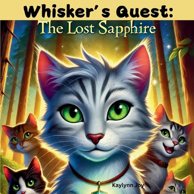 Whisker's Quest: The Lost Sapphire B0DM1Y2YPZ Book Cover