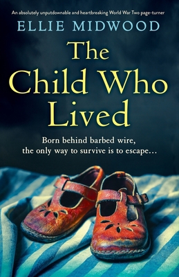 The Child Who Lived: An absolutely unputdownabl... 1837904278 Book Cover