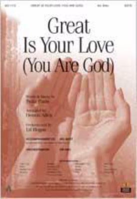 Great Is Your Love (You Are God) 0834174170 Book Cover