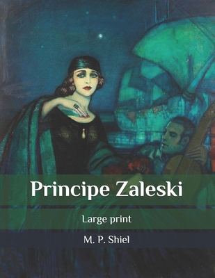 Principe Zaleski: Large print B086PTFRT6 Book Cover