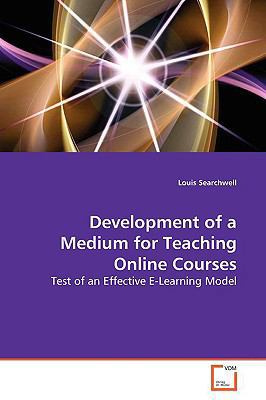 Development of a Medium for Teaching Online Cou... 3639155475 Book Cover