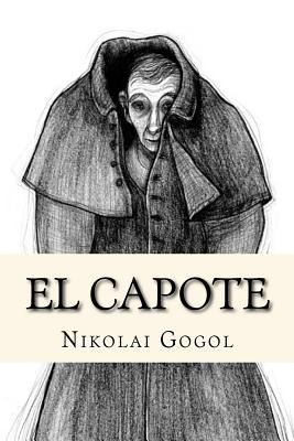 El Capote (Spanish Edition) [Spanish] 1541001265 Book Cover