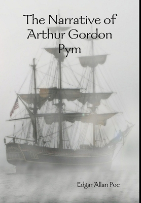 The Narrative of Arthur Gordon Pym 1365205142 Book Cover