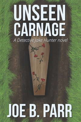 Unseen Carnage 0991394747 Book Cover
