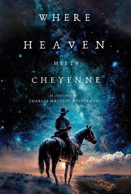 Where Heaven Meets Cheyenne B0DLYS4NJM Book Cover