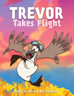 Trevor Takes Flight B0CHKY4W7Y Book Cover