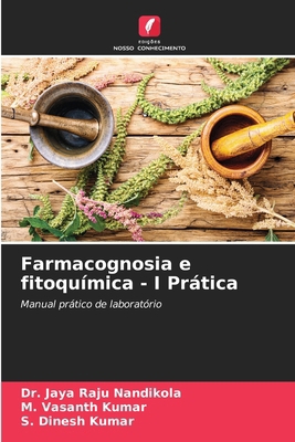 Farmacognosia e fitoquímica - I Prática [Portuguese] 6207659228 Book Cover