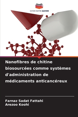 Nanofibres de chitine biosourcées comme système... [French] 6209203051 Book Cover