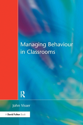 Managing Behaviour in Classrooms 1138175307 Book Cover