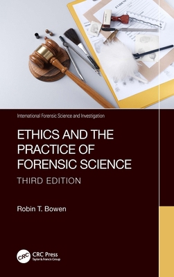 Ethics and the Practice of Forensic Science 1032451467 Book Cover