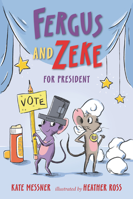 Fergus and Zeke for President 1536218316 Book Cover