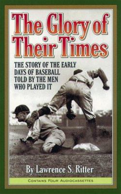 The Glory of Their Times: The Story of the Earl... 1565112474 Book Cover