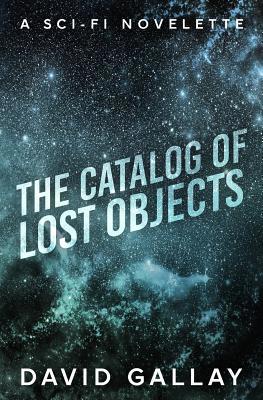 The Catalog of Lost Objects 1946024341 Book Cover