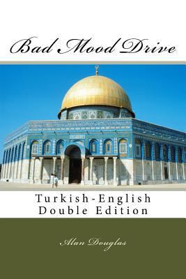 Bad Mood Drive: Turkish-English Double Edition 161400028X Book Cover