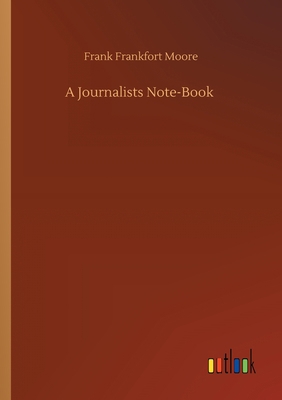 A Journalists Note-Book 3752420367 Book Cover