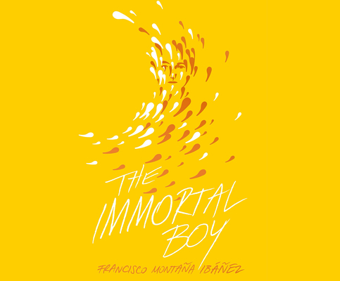 The Immortal Boy 1662080409 Book Cover