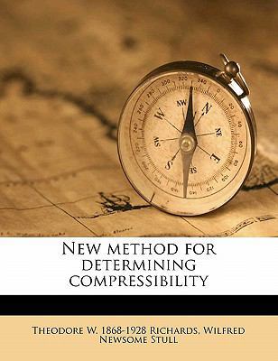 New Method for Determining Compressibility 1177890550 Book Cover