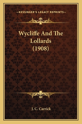 Wycliffe And The Lollards (1908) 1164069845 Book Cover